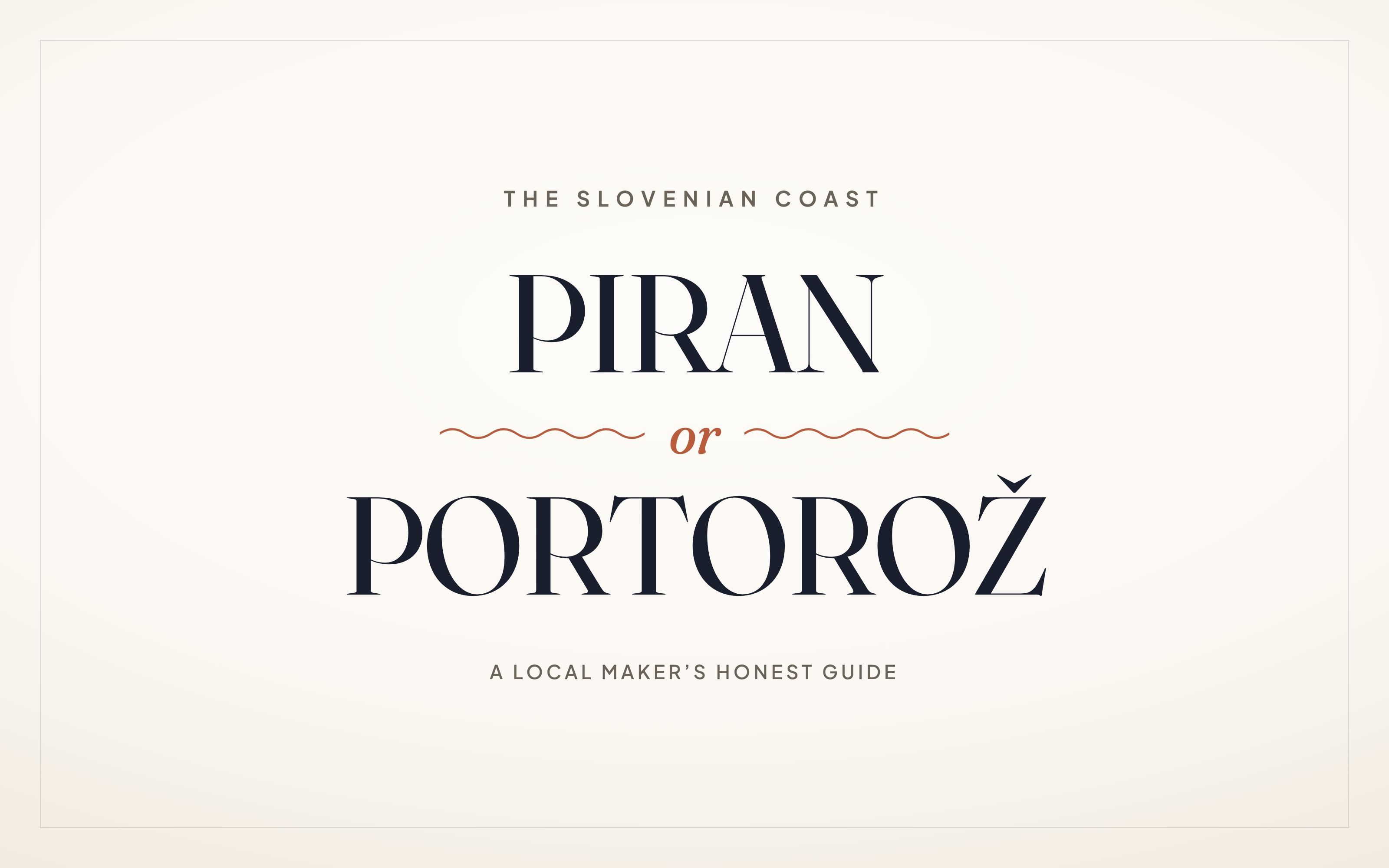 Should you visit Piran or Portorož?